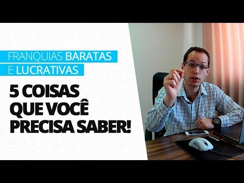 Franquias baratas e lucrativas - 5 coisas que você precisa saber!