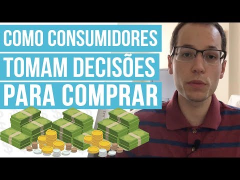 Consumidores: Como Tomam Decisões Para Comprar?