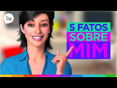 5 fatos sobre mim - Canal da Lu - Magalu