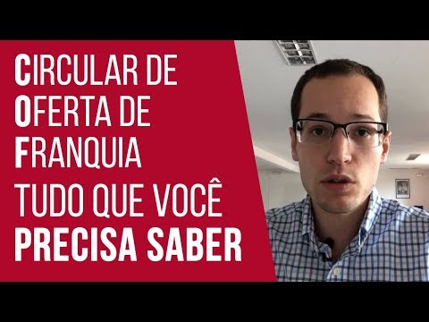 Circular de Oferta de Franquia: Tudo o que você precisa saber sobre a COF!